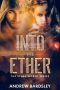 [The Ether World 01] • Into the Ether